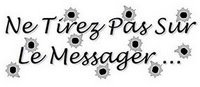 Ne Tirez Pas Sur Le Messager