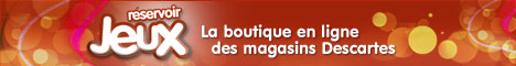 Reservoir Jeux - La boutiques des magasins Descartes